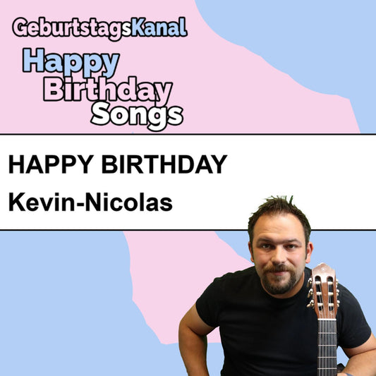Produktbild Happy Birthday to you Kevin-Nicolas mit Wunschgrußbotschaft
