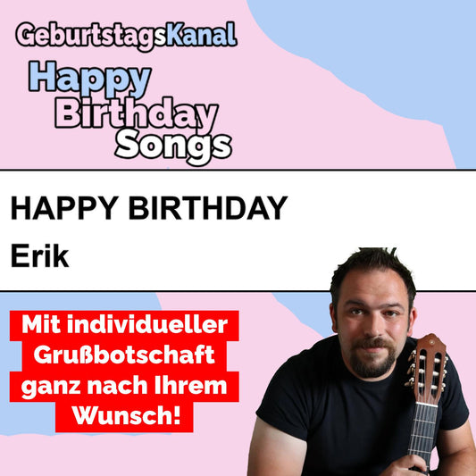 Produktbild Happy Birthday to you Erik mit Wunschgrußbotschaft