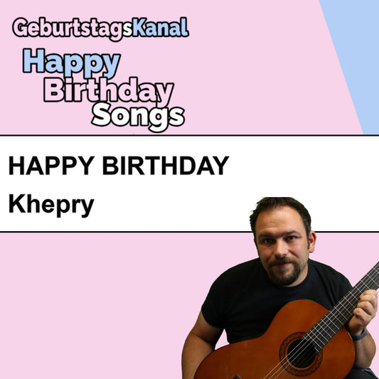 Produktbild Happy Birthday to you Khepry mit Wunschgrußbotschaft