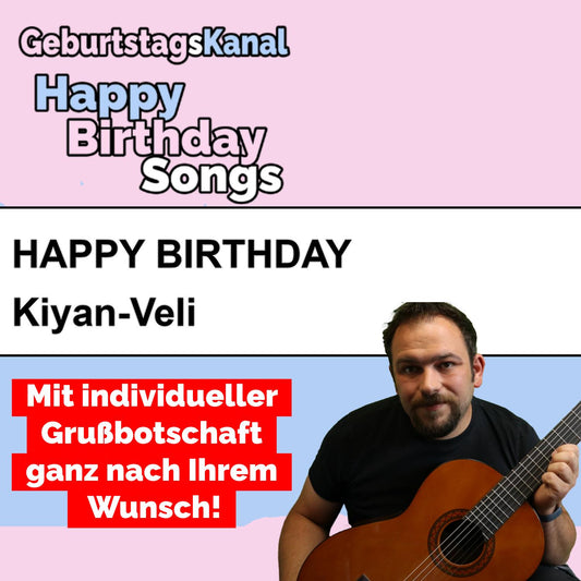 Produktbild Happy Birthday to you Kiyan-Veli mit Wunschgrußbotschaft