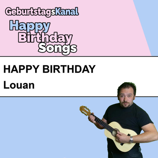 Produktbild Happy Birthday to you Louan mit Wunschgrußbotschaft
