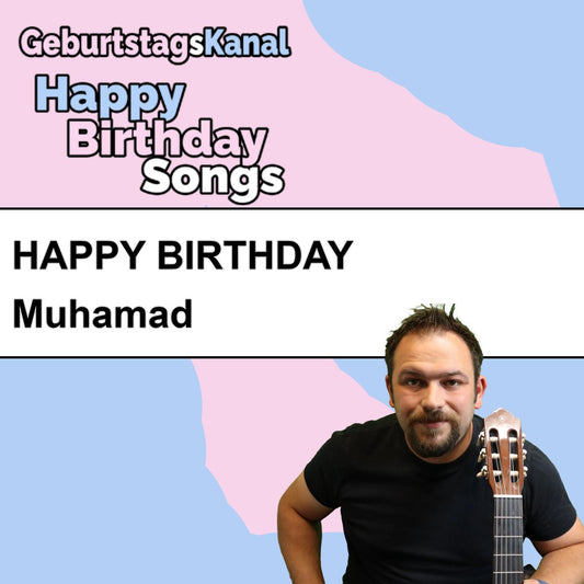 Produktbild Happy Birthday to you Muhamad mit Wunschgrußbotschaft