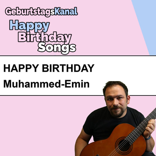 Produktbild Happy Birthday to you Muhammed-Emin mit Wunschgrußbotschaft