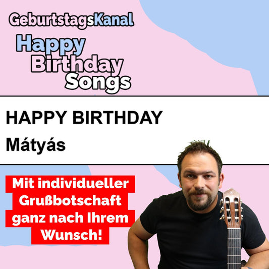 Produktbild Happy Birthday to you Mátyás mit Wunschgrußbotschaft