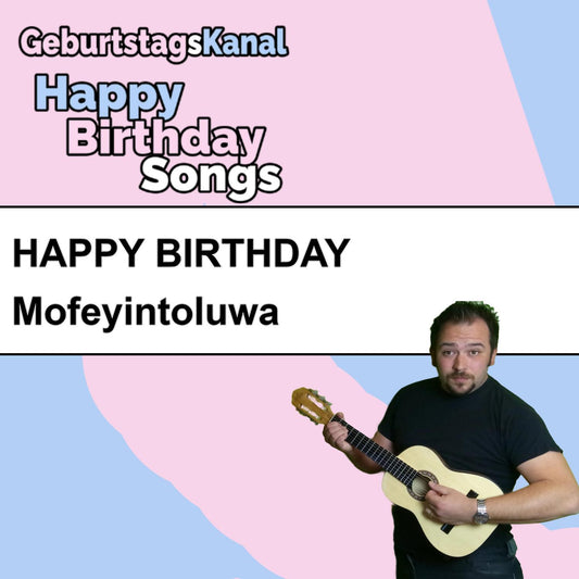Produktbild Happy Birthday to you Mofeyintoluwa mit Wunschgrußbotschaft