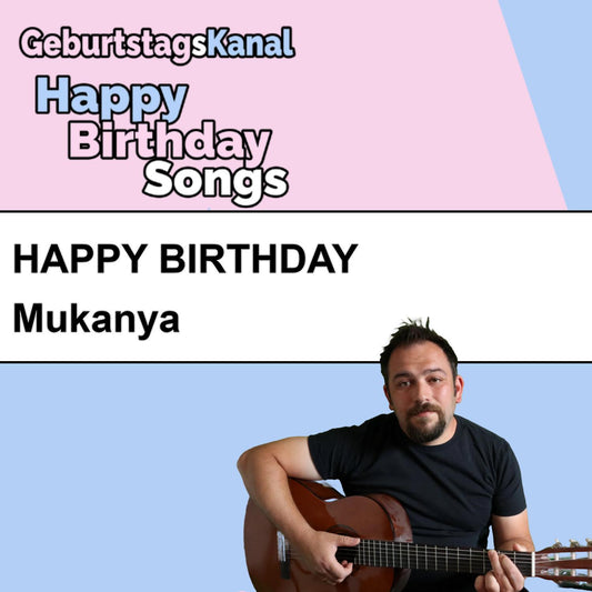 Produktbild Happy Birthday to you Mukanya mit Wunschgrußbotschaft