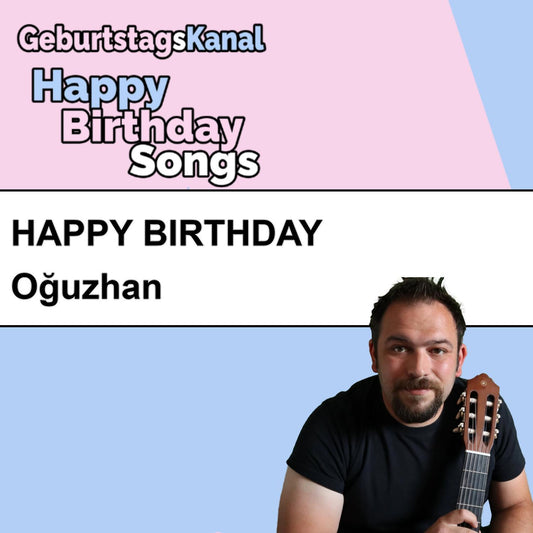 Produktbild Happy Birthday to you Oğuzhan mit Wunschgrußbotschaft