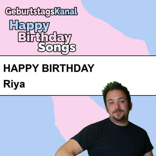 Produktbild Happy Birthday to you Riya mit Wunschgrußbotschaft