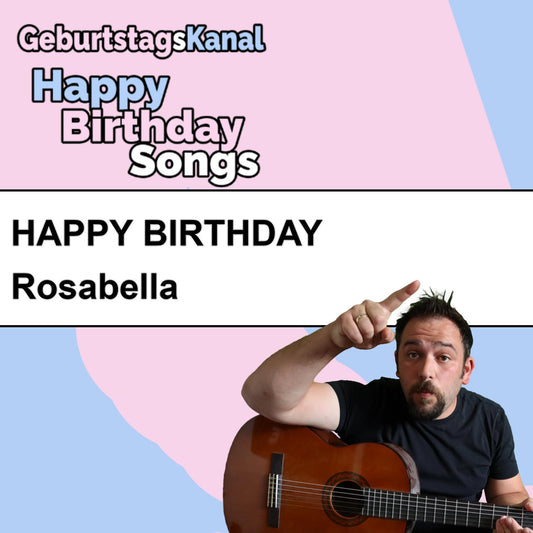Produktbild Happy Birthday to you Rosabella mit Wunschgrußbotschaft