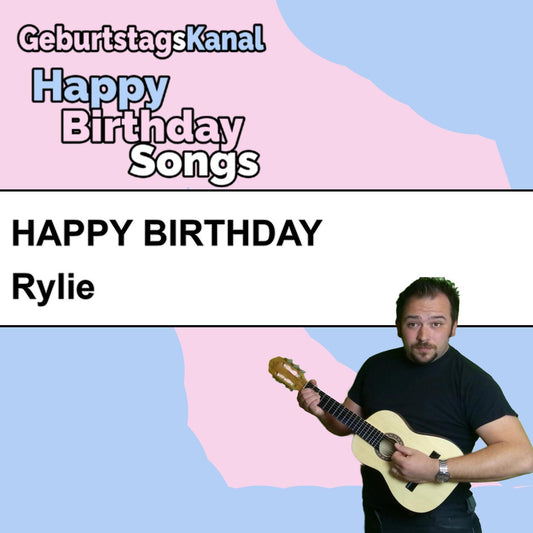 Produktbild Happy Birthday to you Rylie mit Wunschgrußbotschaft