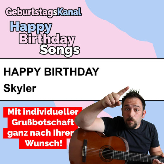 Produktbild Happy Birthday to you Skyler mit Wunschgrußbotschaft