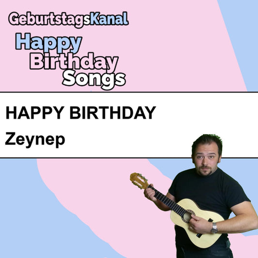 Produktbild Happy Birthday to you Zeynep mit Wunschgrußbotschaft
