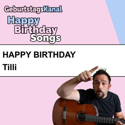 Produktbild Happy Birthday to you Tilli mit Wunschgrußbotschaft