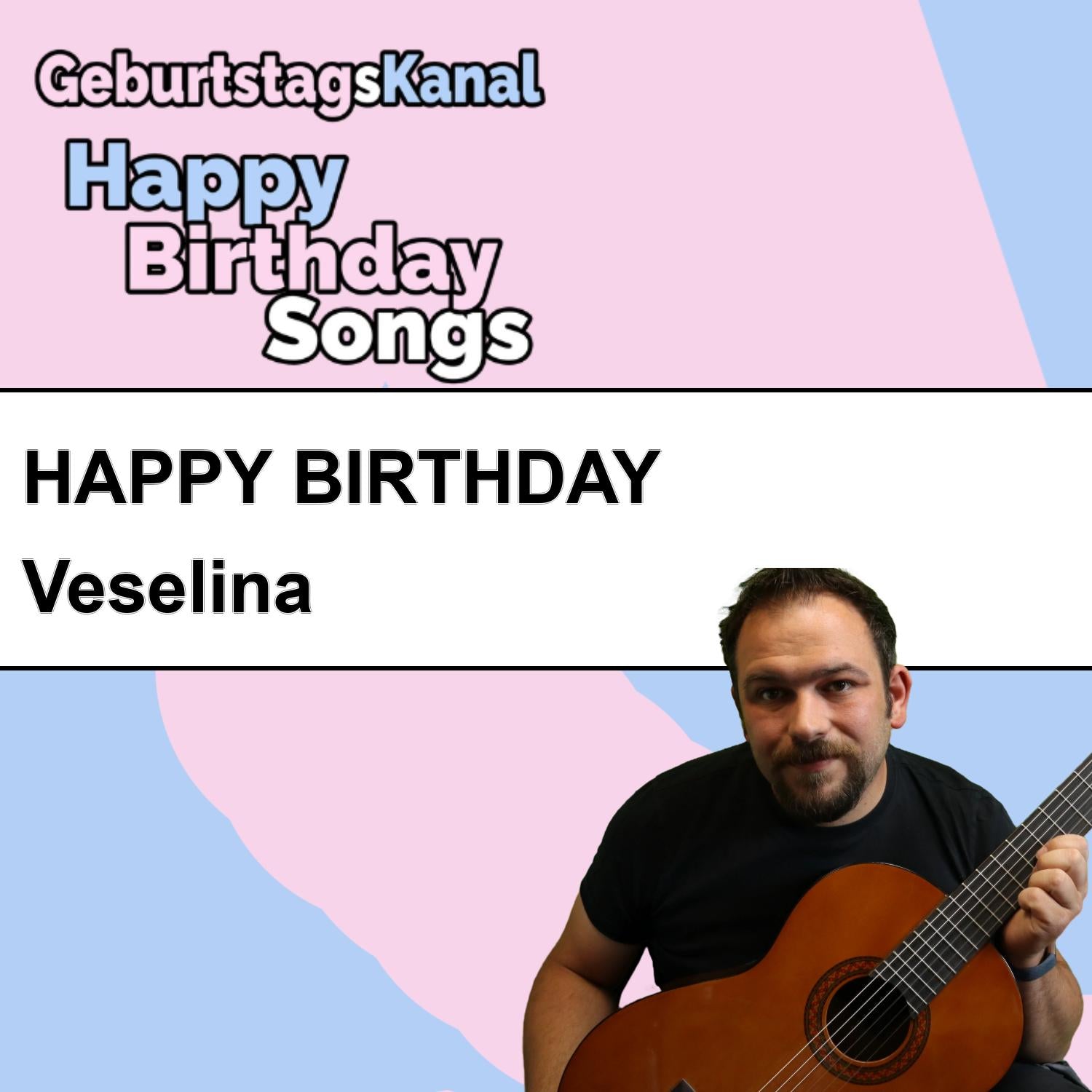 Produktbild Happy Birthday to you Veselina mit Wunschgrußbotschaft