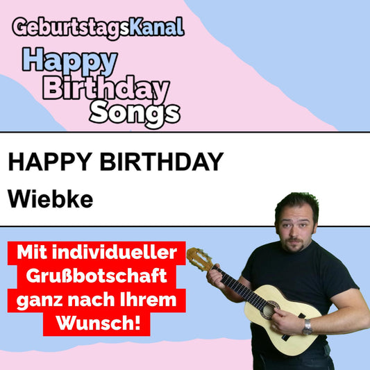 Produktbild Happy Birthday to you Wiebke mit Wunschgrußbotschaft